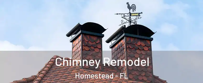  Chimney Remodel Homestead - FL