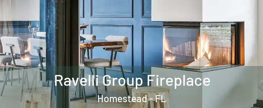  Ravelli Group Fireplace Homestead - FL